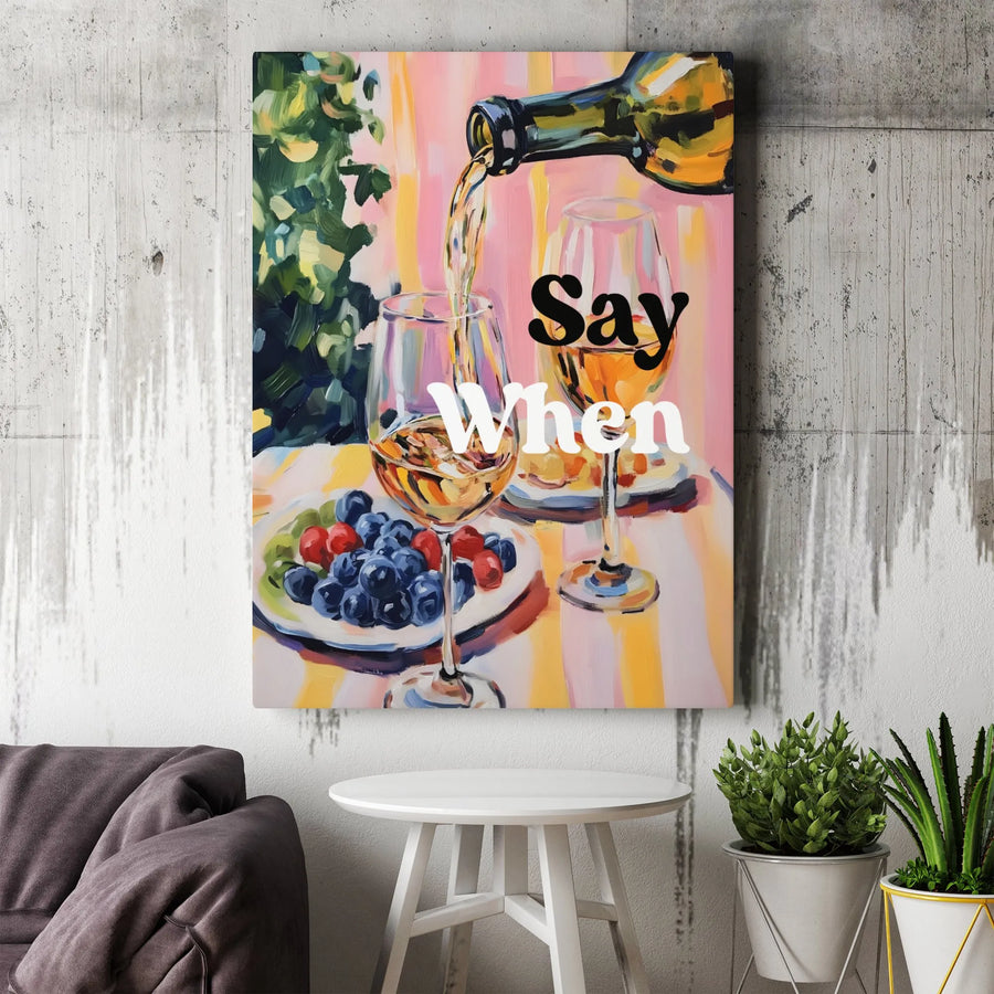 Say When Wine Wall Art | Impressionist Pouring Wine & Berries Print | Premium Gallery Wrapped Canvas | Elegant Kitchen & Bar Decor Gift