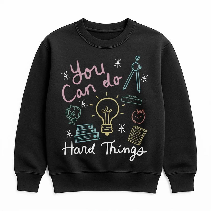 Motivational Testing Day Sweatshirt | You Can Do Hard Things Quote | Soft Cotton Tee | Gift for Teacher & Student