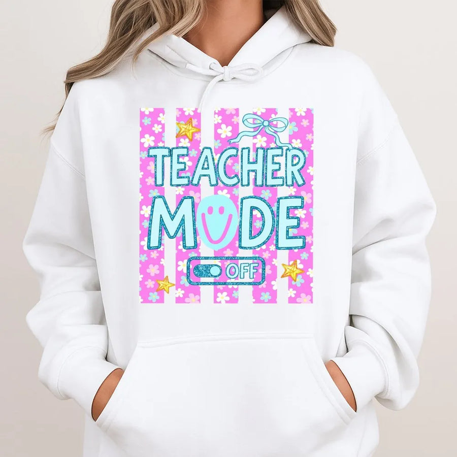 Teacher Mode Off Hoodie | Last Day of School Floral Graphic | Premium Cotton Blend Sweatshirt | Funny Teacher Appreciation Gift
