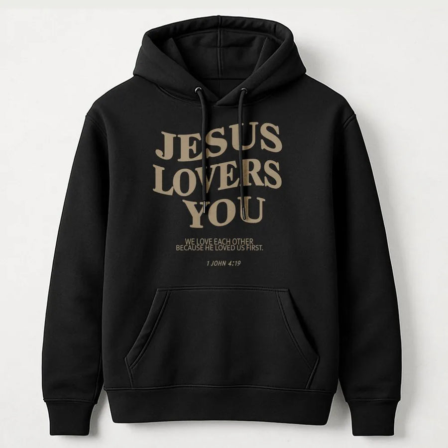 Jesus Loves You Hoodie | Bible Verse 1 John 4:19 Scripture Graphic | Premium Soft Unisex Pullover | Christian Gift for Faith Based Apparel