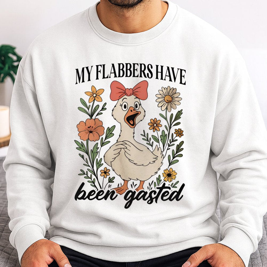 My Flabbers Have Been Gasted Sweatshirt | Funny Goose Graphic Print | Premium Cotton-Blend Fleece | Sarcastic Humor Gift for Women & Men