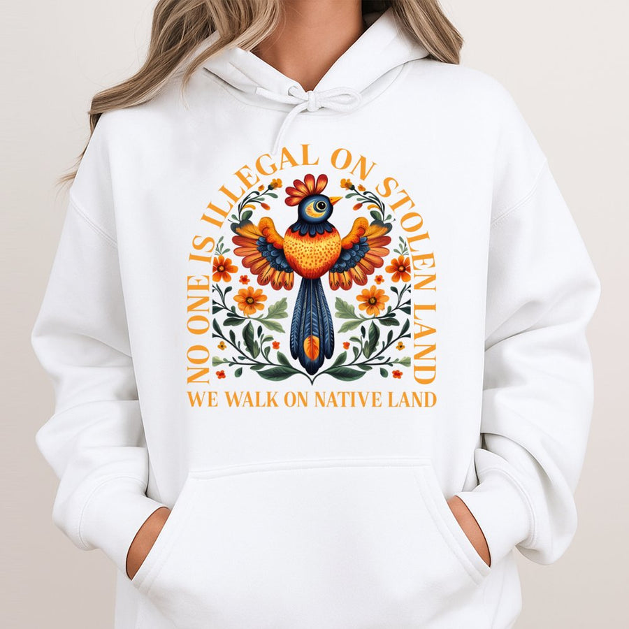 No One Is Illegal On Stolen Land Hoodie | Indigenous Rights Activist Graphic | Premium Cotton Blend | Social Justice Gift For Human Rights Allies