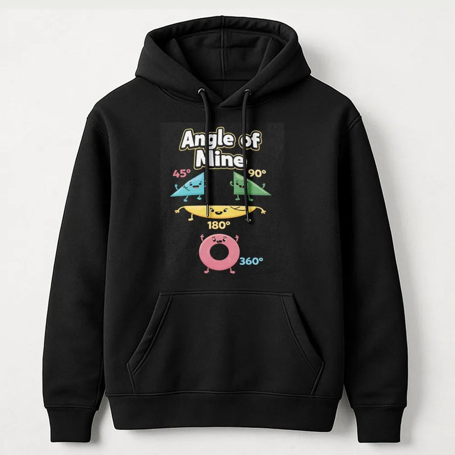 Math Angle Of Mine Hoodie | Cute Geometry Pun Graphic | Premium Cotton Blend | Gift For Math Teachers & Students