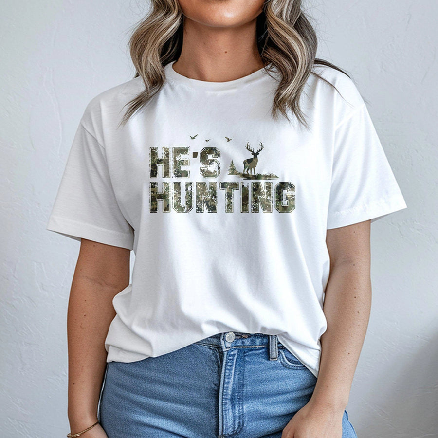 He's Hunting T-Shirt | Camo Deer Graphic Design | 100% Cotton Premium Tee | Funny Hunting Season Gift for Hunters and Outdoorsmen