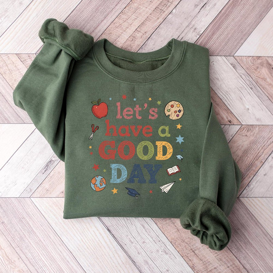 Teacher Sweatshirt Let's Have A Good Day | Retro School Supplies Graphic | Premium Cotton Blend Crewneck | Gift For Educators And Students