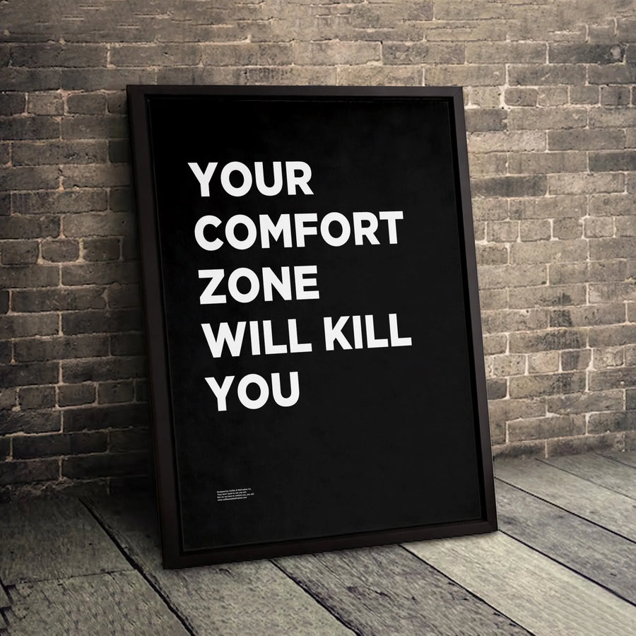 Your Comfort Zone Will Kill You Canvas | Minimalist Motivational Quote Wall Art | Premium Gallery-Wrapped Print | Office Decor & Success Mindset Gift
