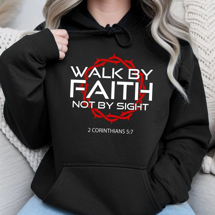 Walk By Faith Hoodie | 2 Corinthians 5:7 Scripture Print | Premium Cotton Blend Sweatshirt | Christian Religious Gift For Men And Women
