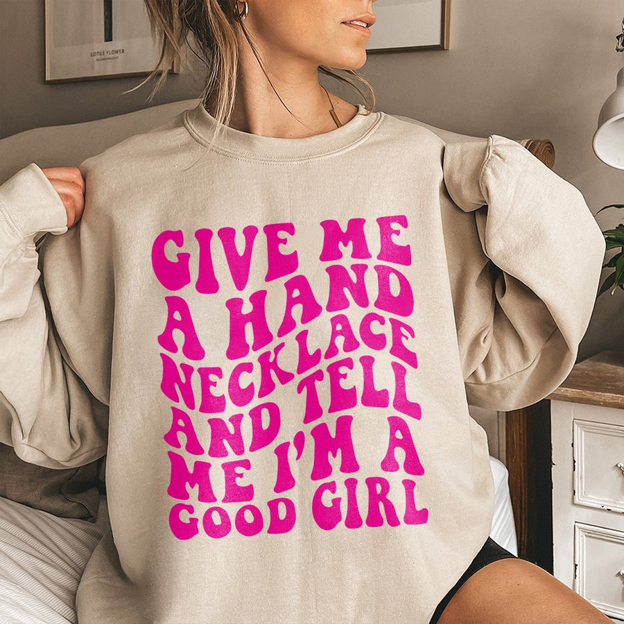 Good Girl Graphic Sweatshirt | Retro Wavy Text Aesthetic | Premium Cotton Blend | Funny Sarcastic Gift for Her