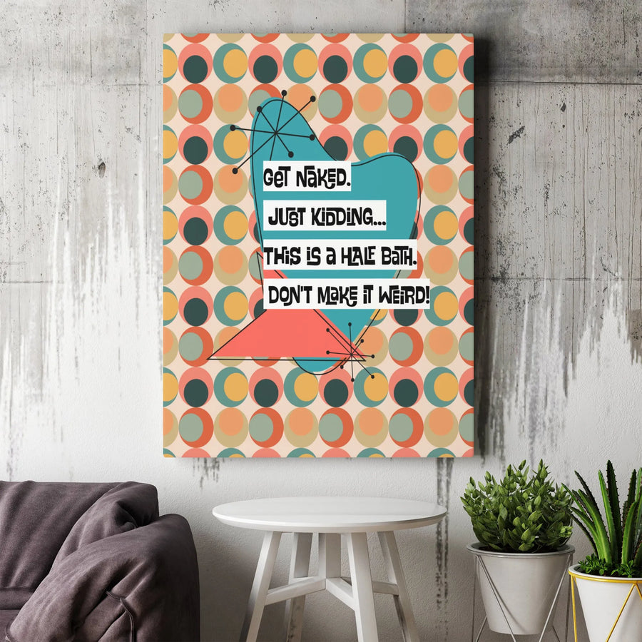 Funny Half Bath Wall Art | Mid-Century Modern Retro Typography | Premium Gallery-Wrapped Canvas | Humor Bathroom Decor Gift