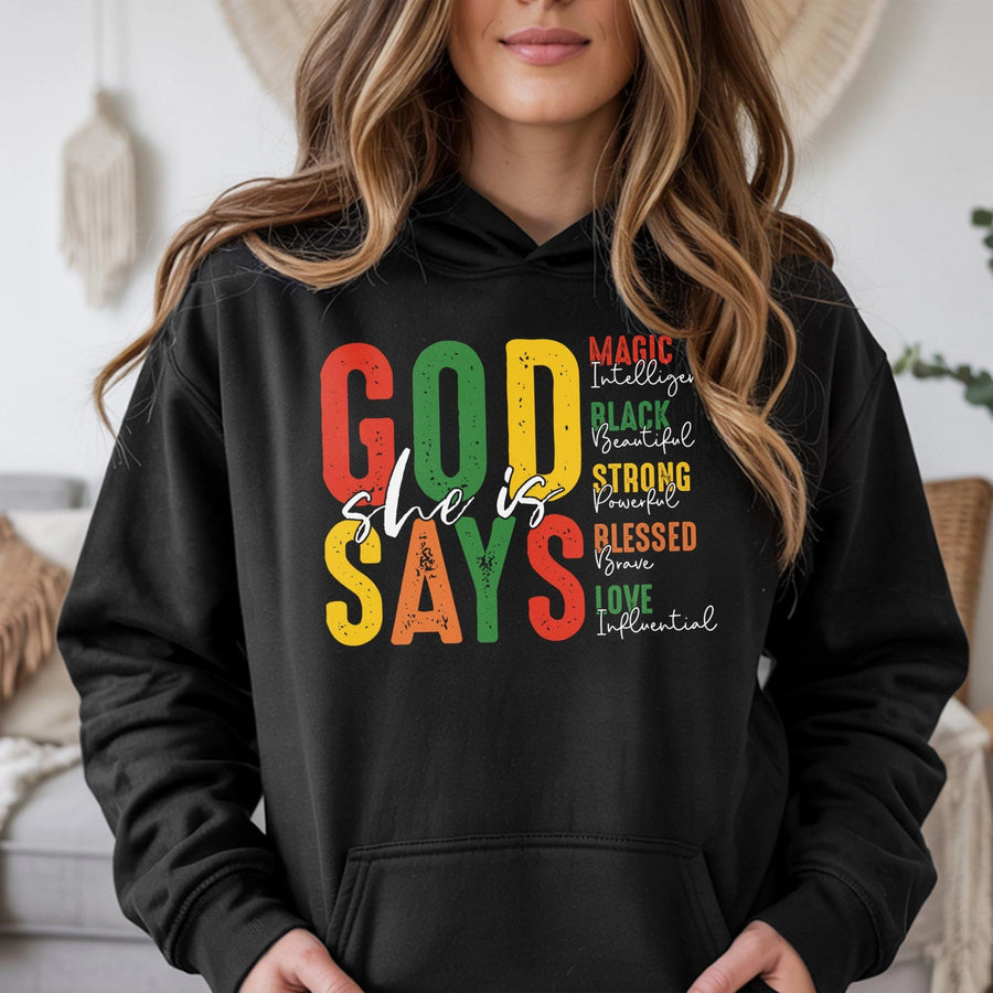 God Says She Is Hoodie | Black Girl Magic Inspirational Quote | Premium Cotton-Blend Pullover | Empowering Gift For Women