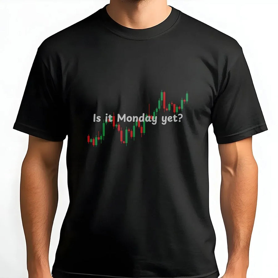 Is It Monday Yet? Stock Market T-Shirt | Financial Trading Candlestick Chart | 100% Cotton Premium Tee | Funny Investor Gift for Day Traders