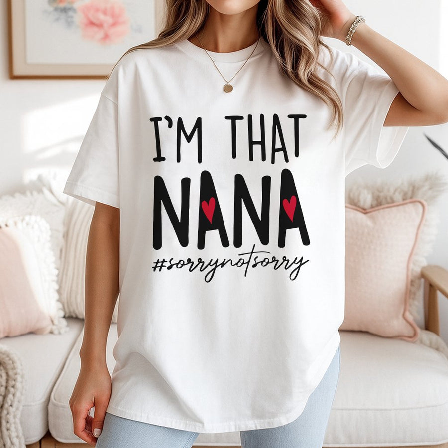 I'm That Nana T-Shirt | Funny Grandma Graphic Tee | Premium 100% Cotton | Perfect Gift for Grandmother Mother's Day 2026 Birthday