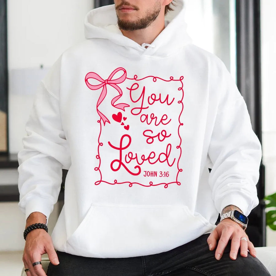 You Are So Loved Hoodie | John 3:16 Christian Bible Verse Graphic | Premium Cotton-Poly Blend | Religious Valentine Gift For Women & Teens