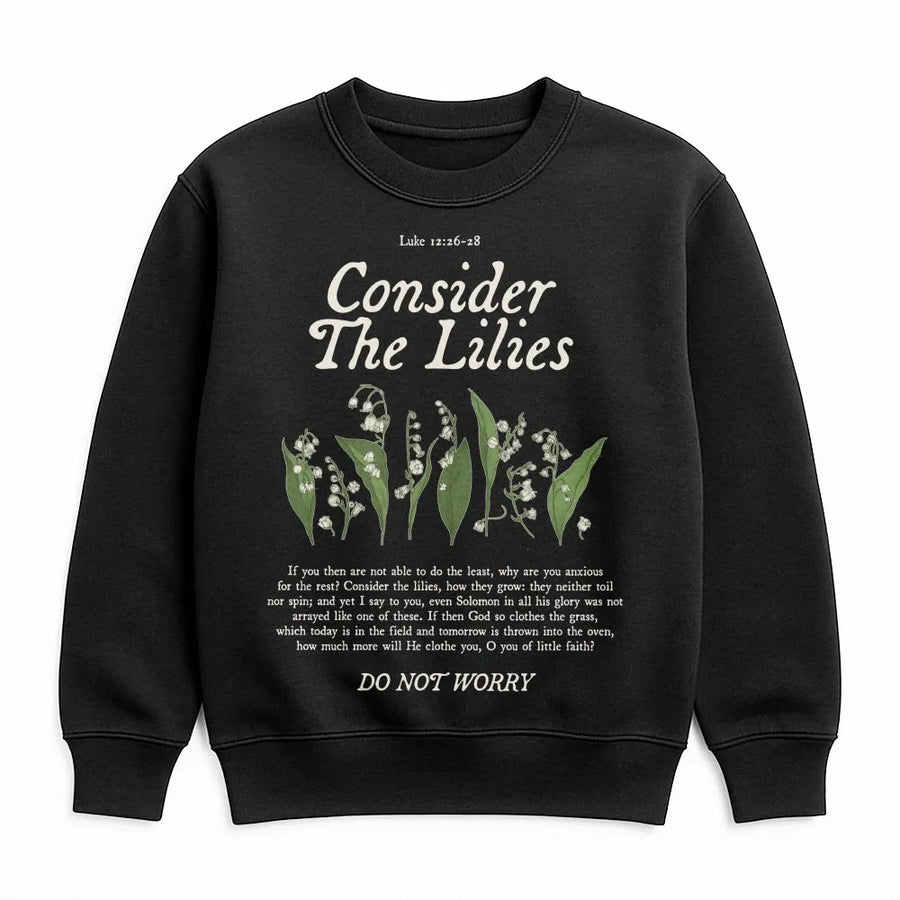 Consider The Lilies Sweatshirt | Luke 12:26-28 Bible Verse Graphic | Premium Cotton Blend | Christian Faith Gift for Believers