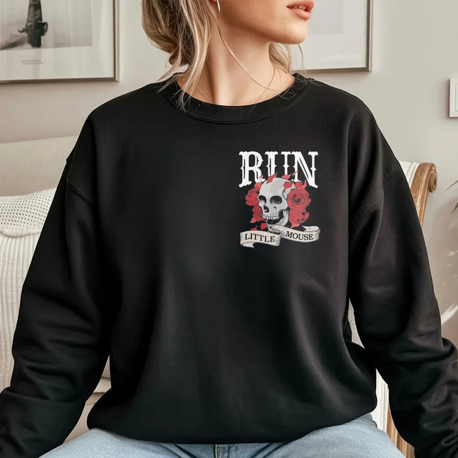 Run Little Mouse Sweatshirt | Gothic Skull And Rose Aesthetic | Premium Cotton Blend Apparel | Dark Romance Book Lover Gift For Her