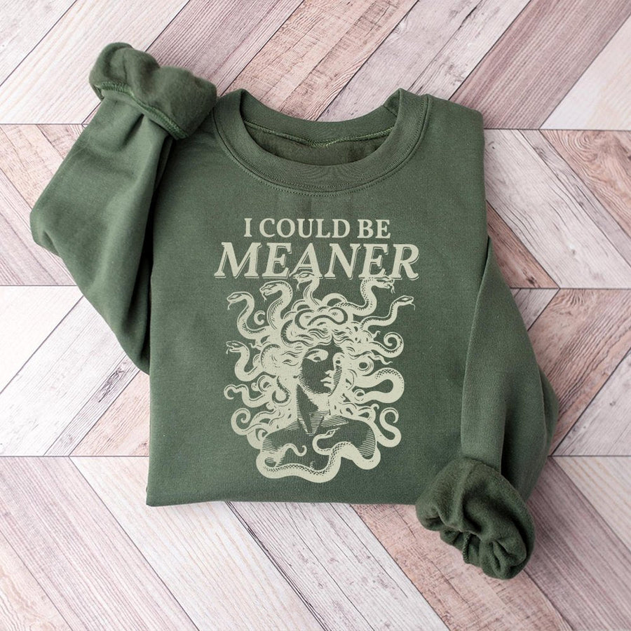 I Could Be Meaner Medusa Sweatshirt | Greek Mythology Graphic Crewneck | Premium Cotton-Blend Aesthetic Pullover | Sarcastic Dark Academia Gift for Her