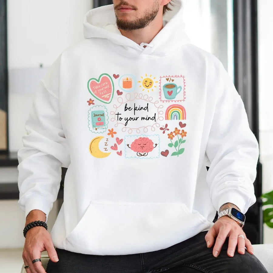 Be Kind To Your Mind Hoodie | Mental Health Awareness Graphic | Premium Cotton Blend | Inspirational Self Care Gift For Therapist Or Student