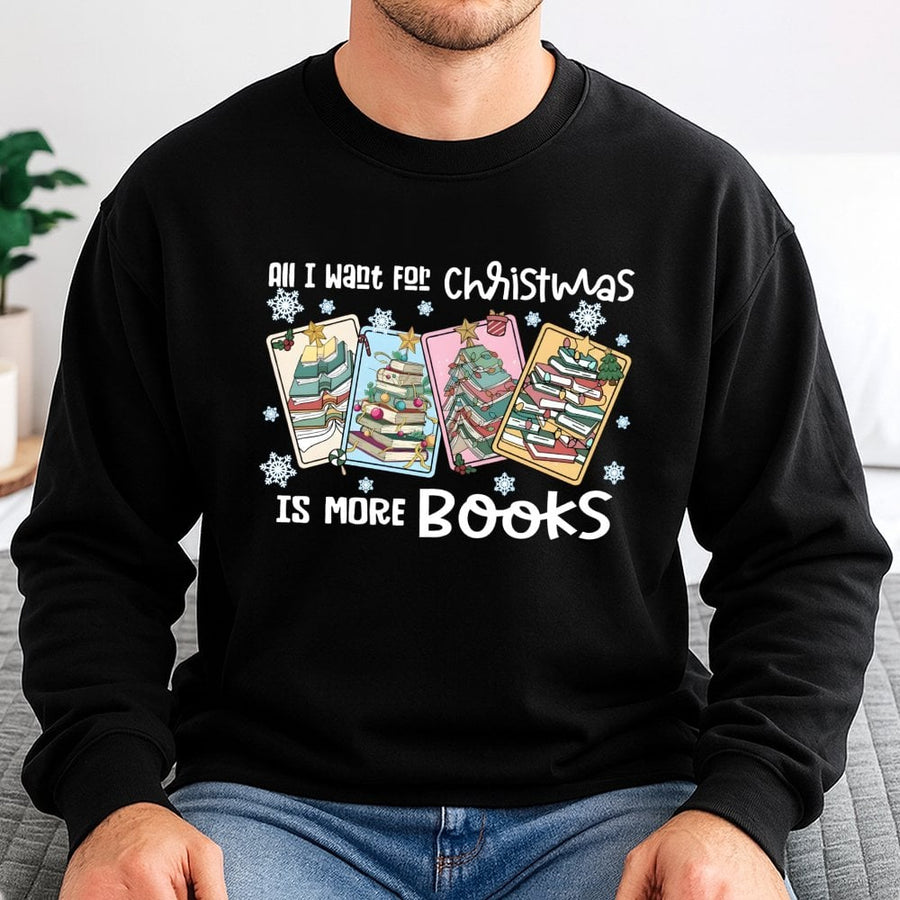 All I Want For Christmas Is More Books Sweatshirt | Book Tree Illustration | Soft Cotton-Poly Blend | Book Lover Gift for Readers and Librarians