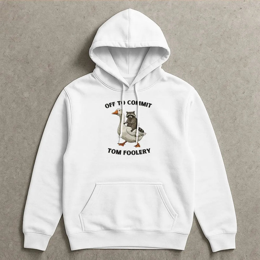 Off to Commit Tom Foolery Hoodie | Funny Raccoon Riding Goose Meme Sweatshirt | Premium Cotton-Blend | Sarcastic Animal Lover Gift for Him Her