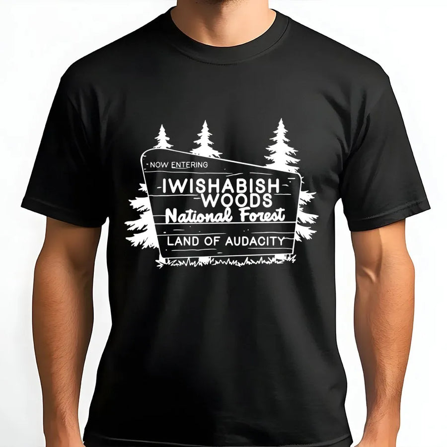 Iwishabish Woods National Forest T-Shirt | Funny Outdoor Hiking Graphic | Premium Soft Cotton | Nature Lover Gift for Campers