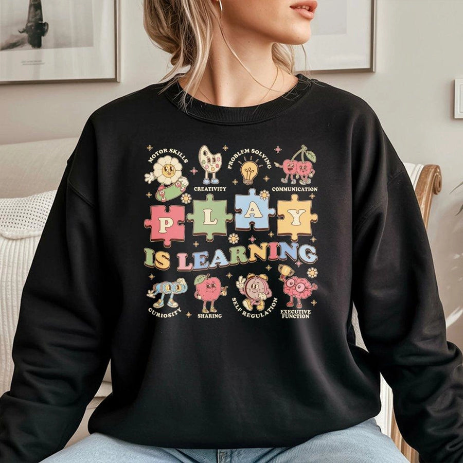 Play Is Learning Teacher Sweatshirt | Retro Kindergarten Education Graphic | Premium Cotton Blend Crewneck | Gift For Elementary School Teachers
