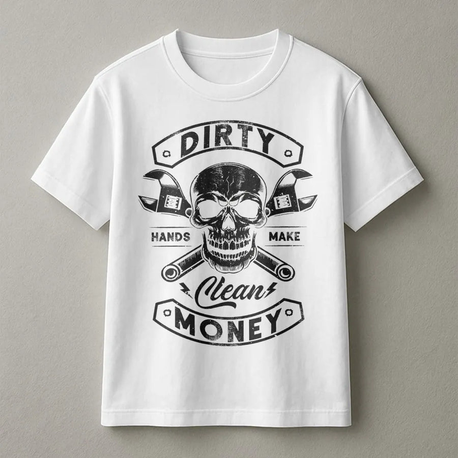 Dirty Hands Clean Money T-Shirt | Skull Wrench Mechanic Graphic | Premium Cotton Workwear | Gift For Blue Collar Worker Dad Husband