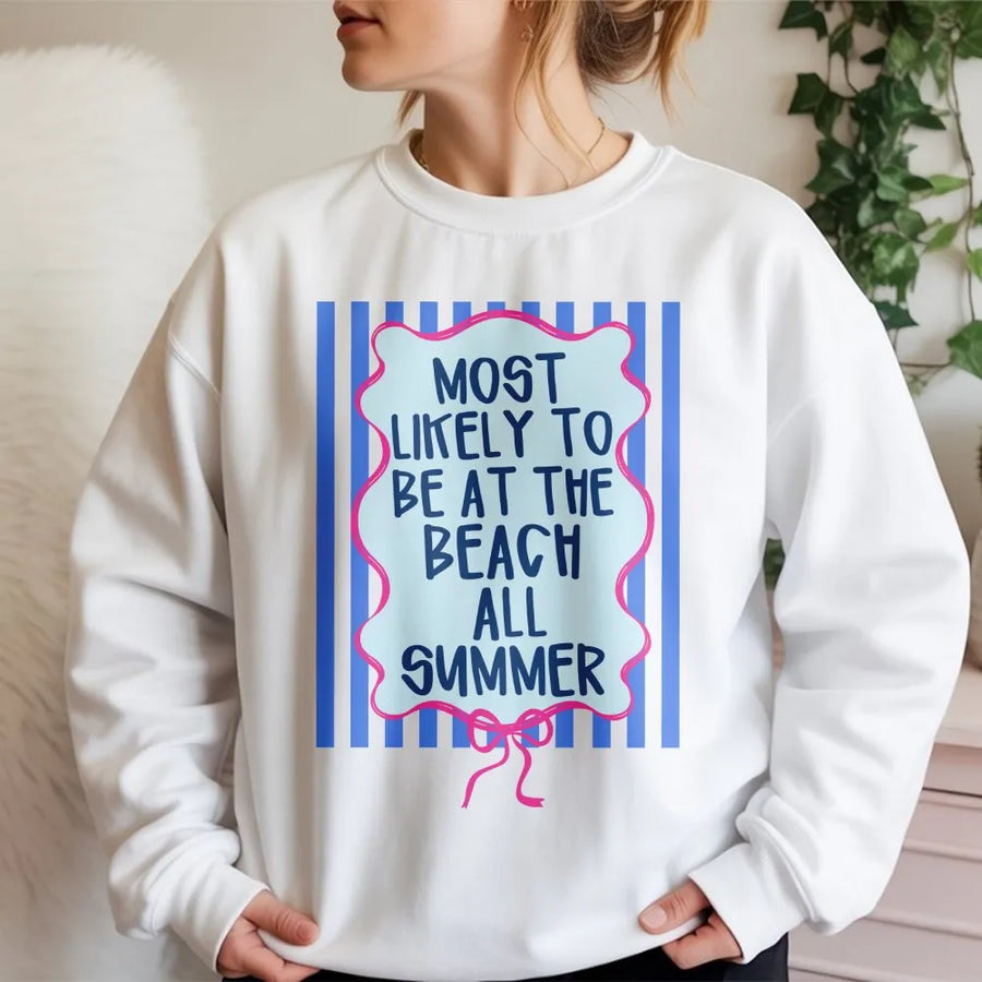 Teacher Summer Sweatshirt | Most Likely To Be At The Beach All Summer | Cozy Cotton Blend | End of School Year Gift for Educators