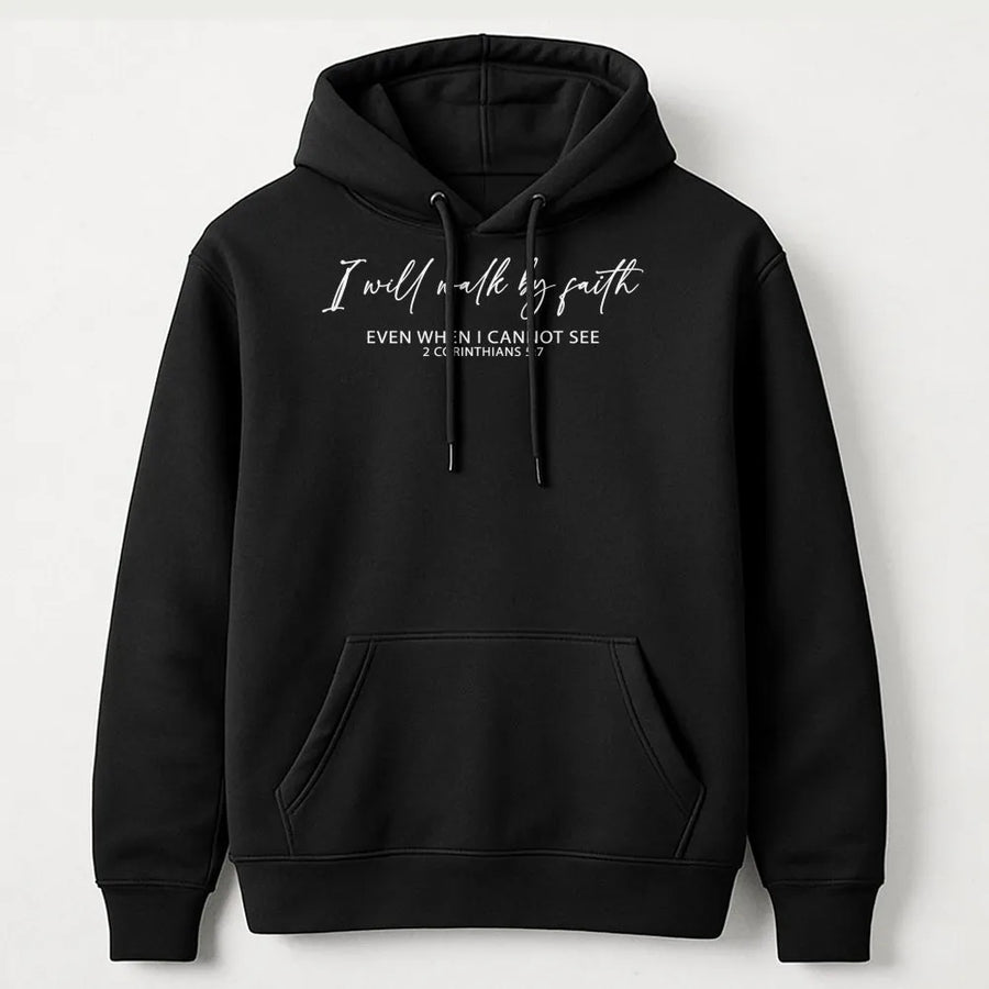 I Walk By Faith Hoodie | 2 Corinthians 5:7 Bible Verse Script Design | Premium Cotton-Poly Blend Sweatshirt | Christian Gift for Women and Men