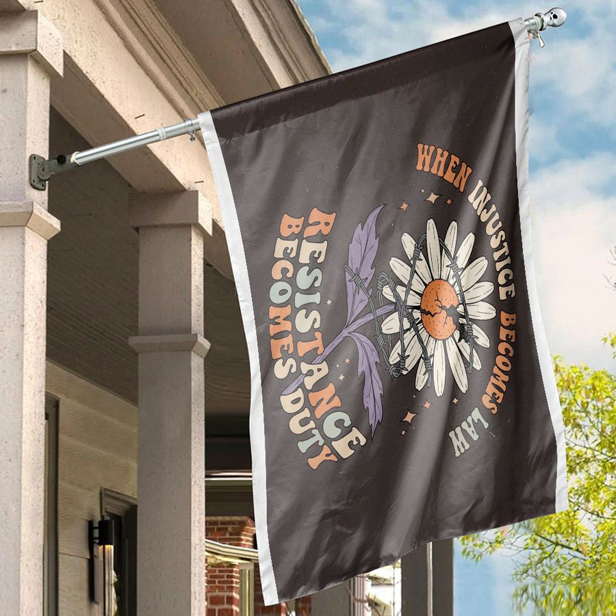 When Injustice Becomes Law Resistance Becomes Duty House Flag | Retro Daisy Protest Banner | Durable Polyester Garden Decor | Social Justice Gift For Activists