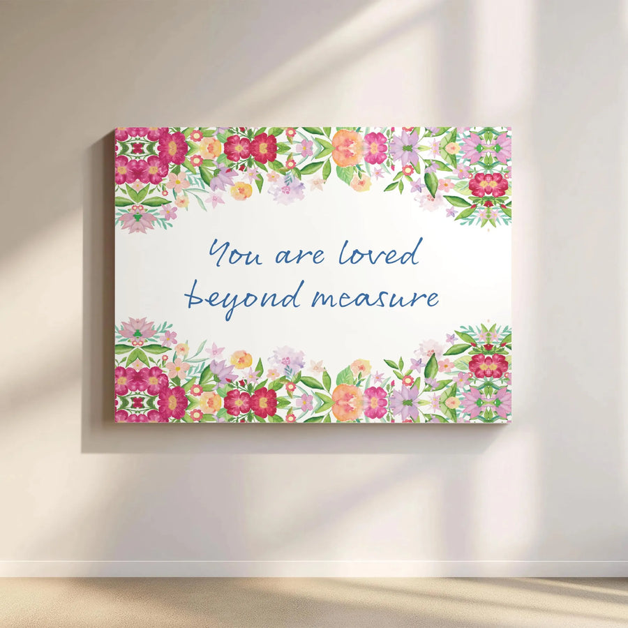 You Are Loved Beyond Measure Canvas | Watercolor Floral Wall Art | Premium Gallery Wrapped Print | Inspirational Home Decor Gift