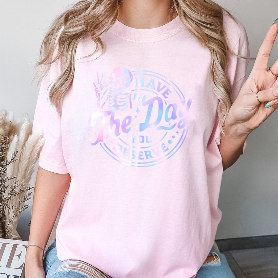 Have The Day You Deserve T-Shirt | Funny Skeleton Peace Sign Graphic | 100% Premium Cotton Tee | Sarcastic Unisex Gift For Him And Her
