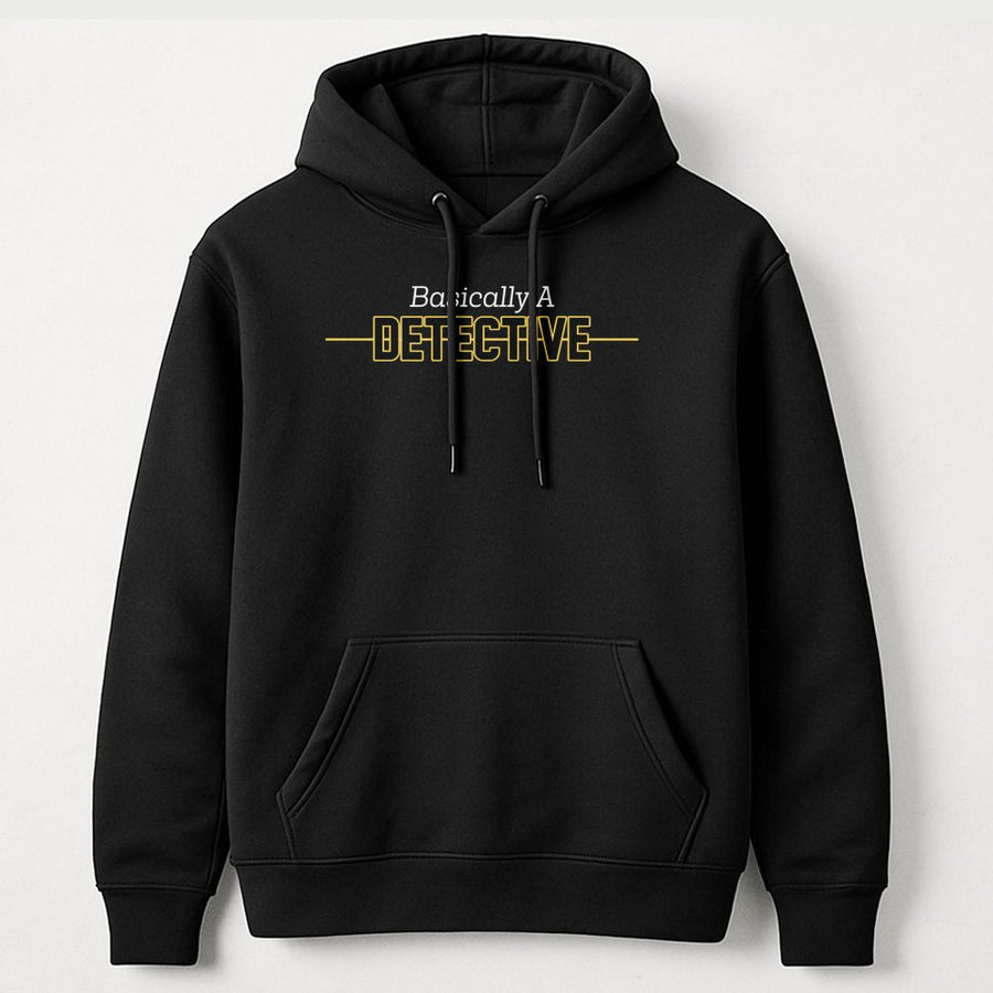 Basically A Detective Hoodie | 911 Dispatcher Funny Quote Design | Premium Cotton-Poly Blend Sweatshirt | Gift For Emergency Operators