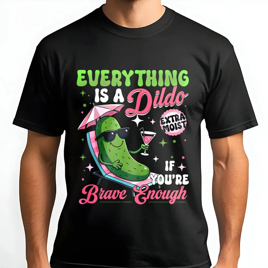 Funny Pickle T-Shirt | 'Brave Enough' Meme Quote Graphic | Soft Cotton Blend | Adult Humor Gag Gift for Bachelorette Party