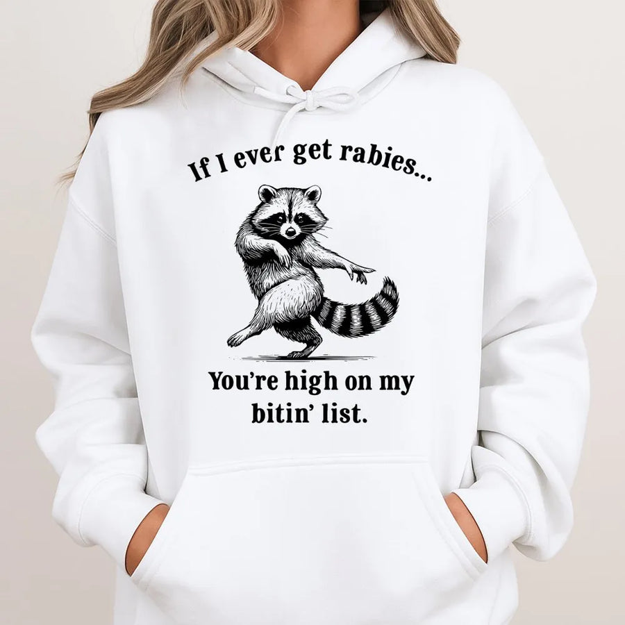 Funny Raccoon Hoodie | If I Ever Get Rabies Design | Premium Cotton Blend Pullover | Sarcastic Wildlife Lover Gift for Him and Her