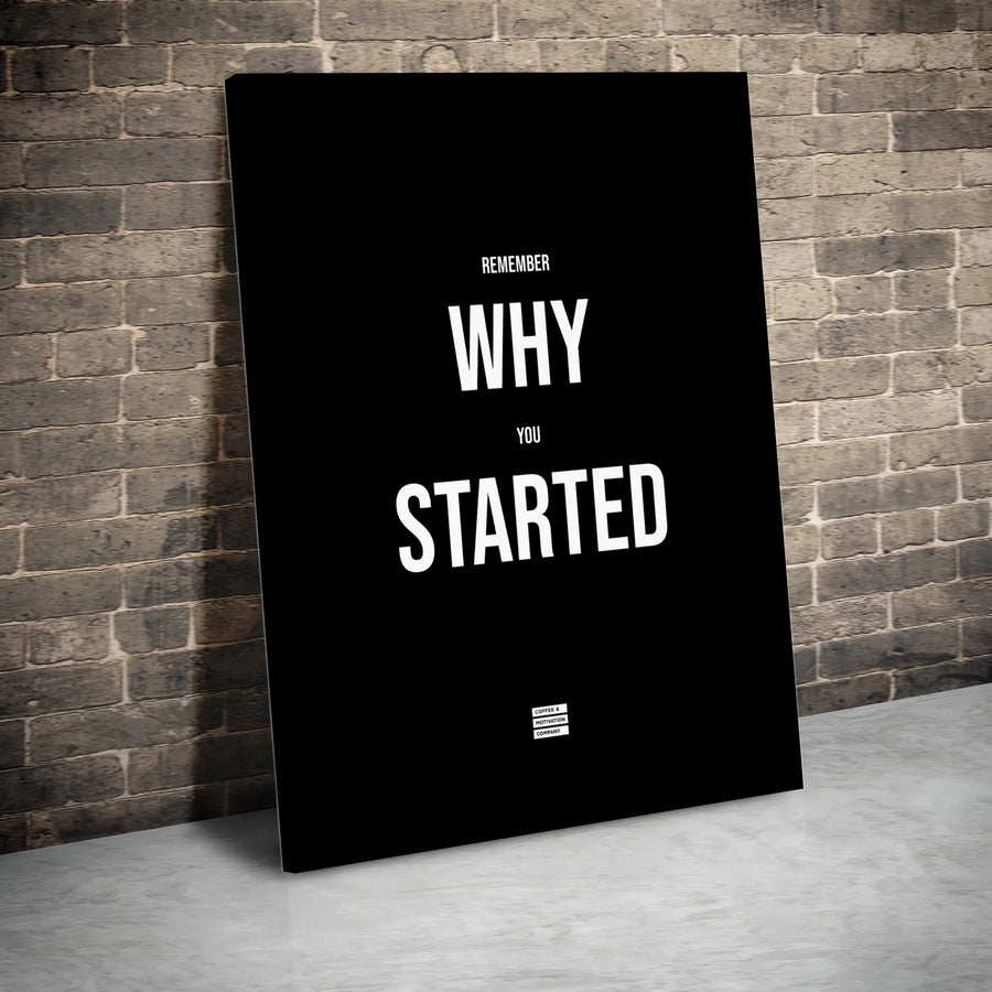 Remember Why You Started Canvas Wall Art | Minimalist Motivational Quote Print | 1.25" Gallery Wrap Premium Decor | Office & Home Inspiration Gift