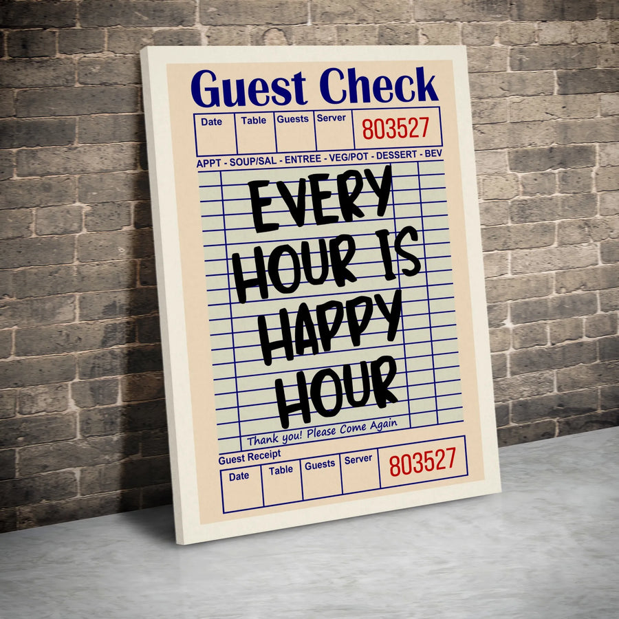 Every Hour Is Happy Hour Guest Check Wall Art | Retro Restaurant Receipt Print | Premium 1.25" Thick Canvas | Kitchen or Bar Decor Gift