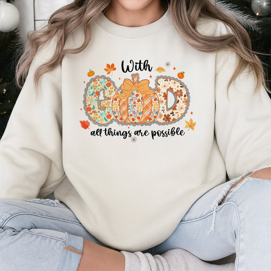 With God All Things Are Possible Sweatshirt | Floral Pumpkin Fall Graphic Tee | Premium Cotton Blend | Christian Fall Gift for Women