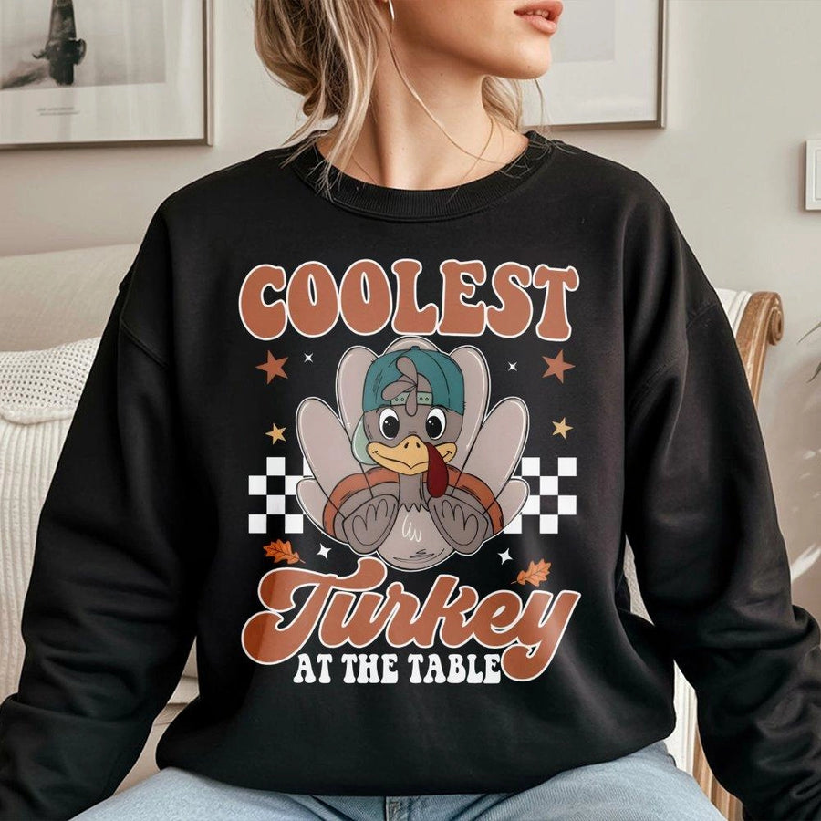 Coolest Turkey At The Table Sweatshirt | Funny Thanksgiving Graphic Apparel | Soft Cotton-Blend Crewneck | Holiday Gift For Men Women Kids