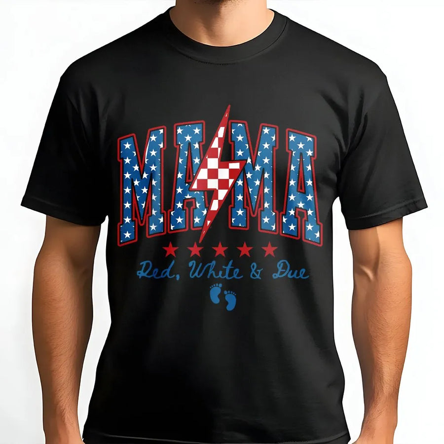 Mama Red White And Due T-Shirt | 4th of July Pregnancy Announcement Tee | Comfort Colors Shirt | Patriotic Gift for Expecting Mom