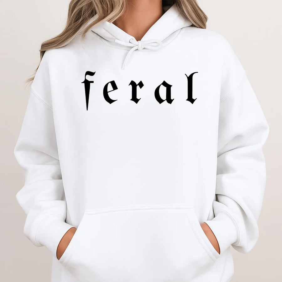 Feral Hoodie | Unhinged Meme Graphic Tee with Gothic Font | Premium Soft Cotton | Funny Dark Humor Gift for Gen Z