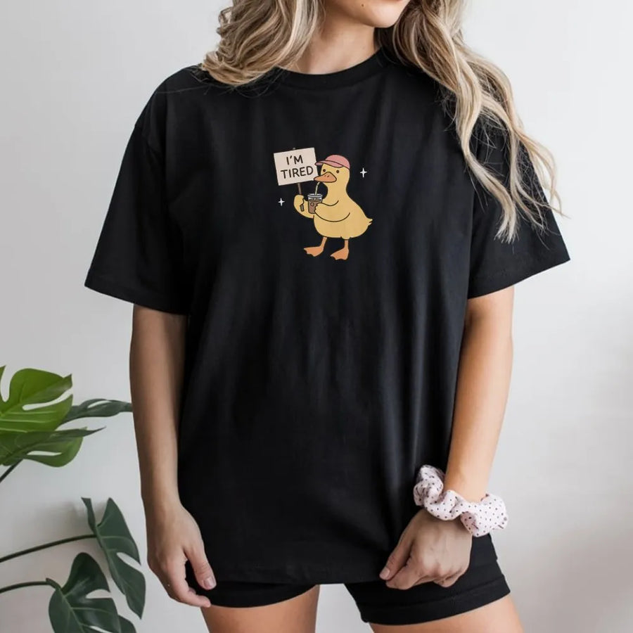 I'm Tired Duck T-Shirt | Funny Quote Graphic Sweatshirt | Premium Soft Cotton Blend | Sarcastic Humor Gift for Women