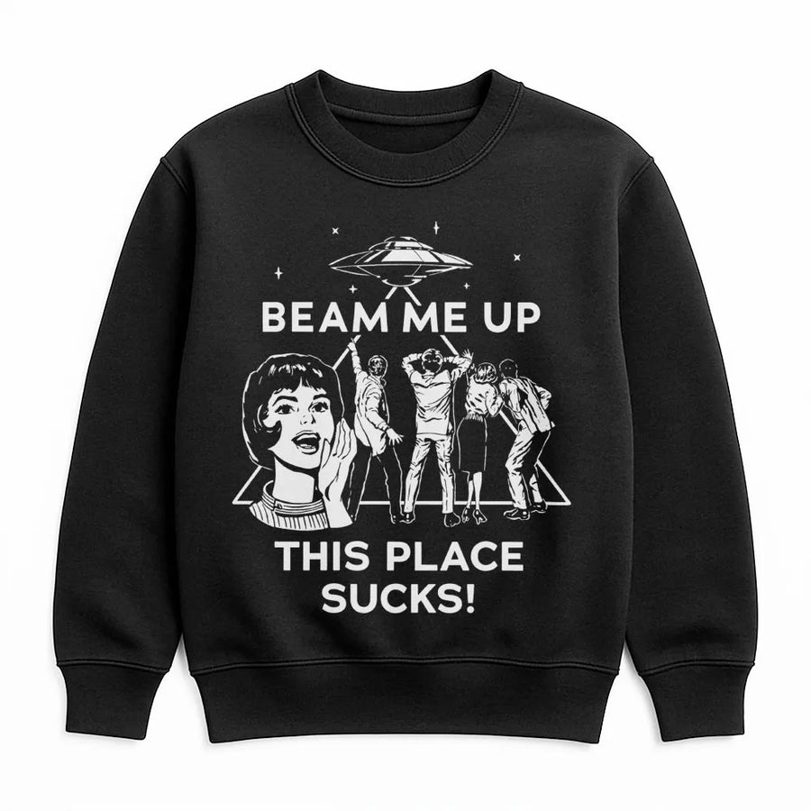 Beam Me Up This Place Sucks Sweatshirt | Retro Alien Abduction Graphic | Premium Cotton Blend Crewneck | Funny Sci-Fi Gift for Space Lovers
