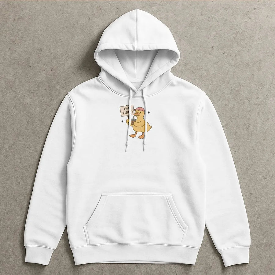 I'm Tired Duck Hoodie | Funny Quote Graphic Sweatshirt | Premium Soft Cotton Blend | Sarcastic Humor Gift for Women