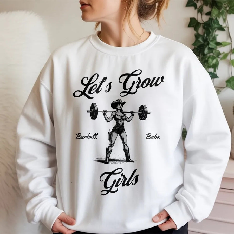Lets Grow Girls Gym Sweatshirt | Western Cowgirl Barbell Design | Premium Cotton Blend | Funny Workout Gift for Women and Weightlifting Fans