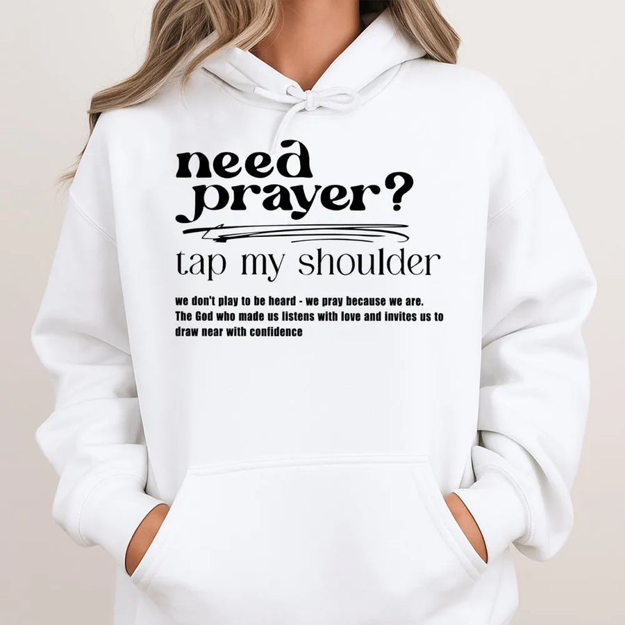 Need Prayer Tap My Shoulder Hoodie | Christian Faith Graphic Pullover | Premium Cotton Blend | Inspirational Religious Gift for Men and Women