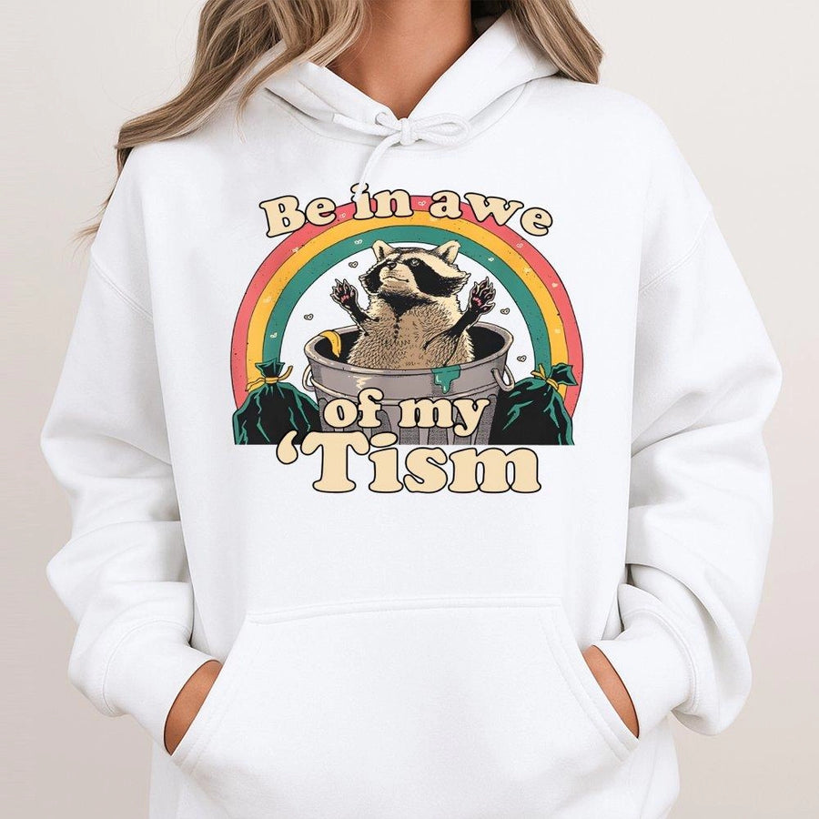 Be In Awe Of My Tism Hoodie | Funny Neurodivergent Raccoon Graphic | Premium Cotton Blend | Gift For Autistic Adults And Students