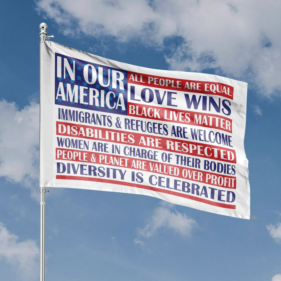 In Our America House Flag | Social Justice Values Banner | Premium Weather-Resistant Polyester | Progressive Home Garden Decor Gift