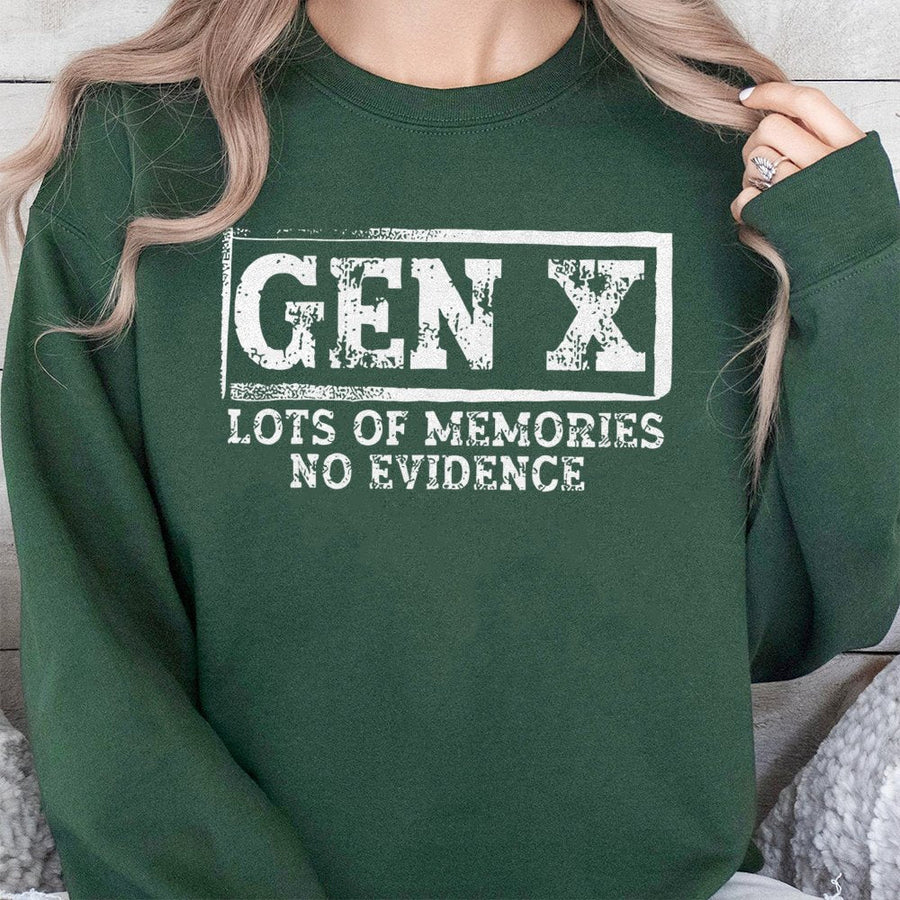 Gen X Sweatshirt | Lots of Memories No Evidence Sarcastic Quote | Premium Cotton Blend | Funny Birthday Gift for 1965-1980 Generation