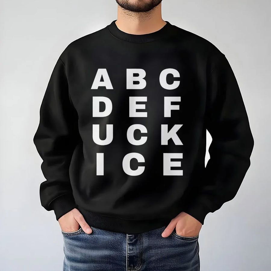 Abolish ICE Sweatshirt | Funny Alphabet Protest Design | Premium Cotton-Blend | Gift for Political Activist