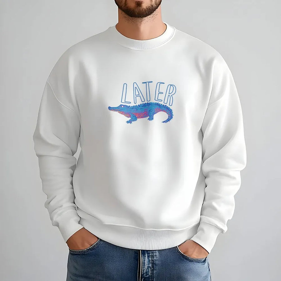 Later Gator Sweatshirt | Cute Alligator Graphic Pun Top | Premium Soft Cotton | Trendy Aesthetic Streetwear Gift for Her